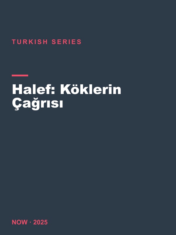 Halef: Köklerin Çağrısı